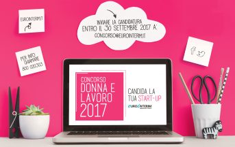 Concorso nazionale Eurointerim Donna e Lavoro Startup: al via il bando 2017