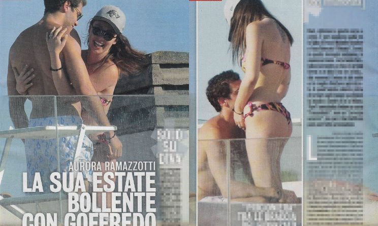 Aurora Ramazzotti e Goffredo: effusioni calienti in vacanza, c'è anche papà Eros Aurora Ramazzotti e Goffredo: effusioni calienti in vacanza, c'è anche papà Eros